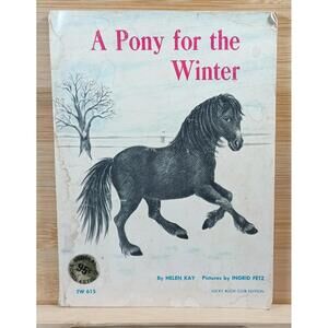 A Pony for the Winter by Helen Kay, Illustrated by Ingrid Fetz - Children's Book